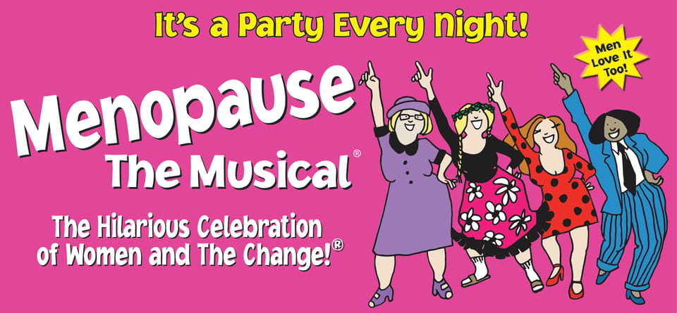 Las Vegas: Menopause the Musical at Harrah's Hotel & Casino - The 90 Minutes Onstage: How the Story Moves